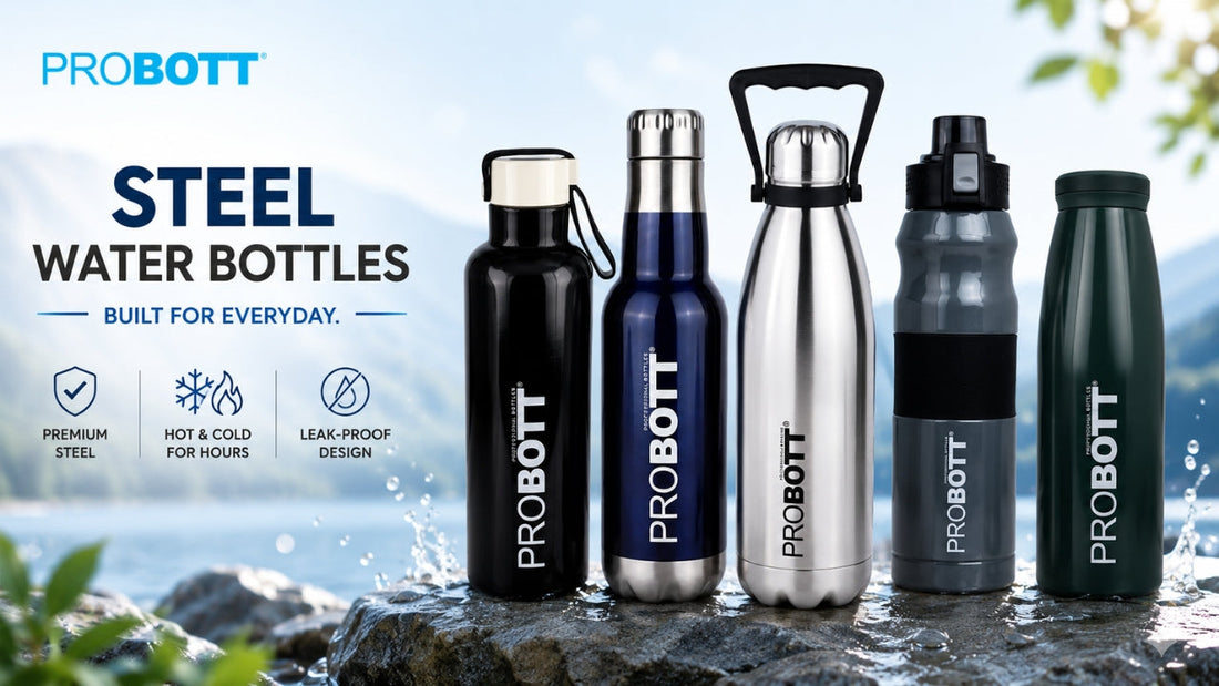 Steel water bottles for everyday use featuring insulated leak-proof stainless steel bottles by Probott for office, gym, travel, and daily hydration.